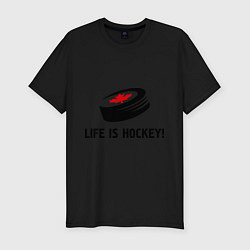 Мужская slim-футболка Life is hockey!