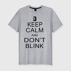 Мужская slim-футболка Keep Calm & Don't Blink