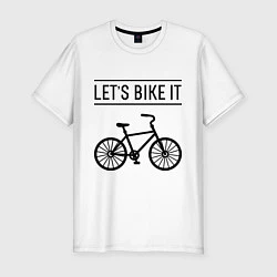 Мужская slim-футболка Lets bike it