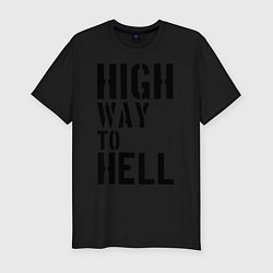 Футболка slim-fit High way to hell, цвет: черный