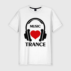 Мужская slim-футболка Trance Music is Love