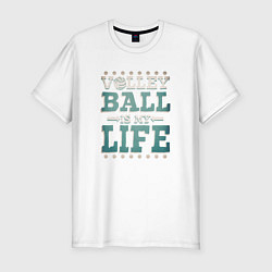 Мужская slim-футболка Волейбол - моя жизнь