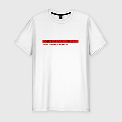 Футболка slim-fit Don’t Worry, Be Happy, цвет: белый