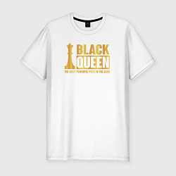 Мужская slim-футболка Чёрная Королева самая сильная фигура в игре