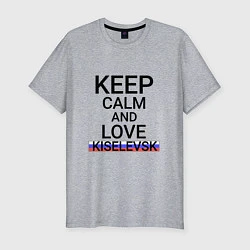 Мужская slim-футболка Keep calm Kiselevsk Киселевск