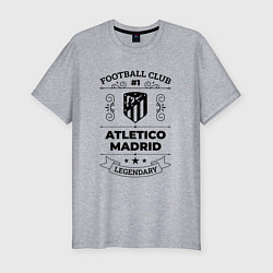 Мужская slim-футболка Atletico Madrid: Football Club Number 1 Legendary