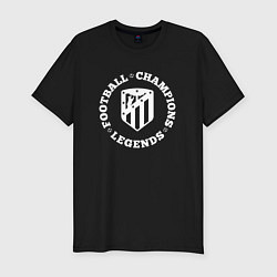 Мужская slim-футболка Символ Atletico Madrid и надпись Football Legends