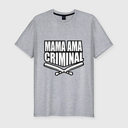Футболка slim-fit Mama ama criminal, цвет: меланж