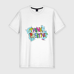 Футболка slim-fit Think positive phrase, цвет: белый