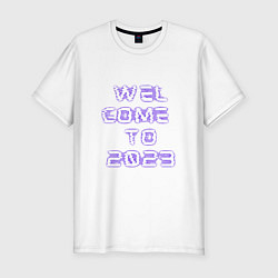 Футболка slim-fit Welcome to 2023, цвет: белый