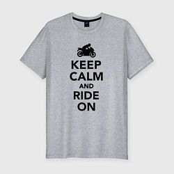 Футболка slim-fit Keep calm and ride on, цвет: меланж