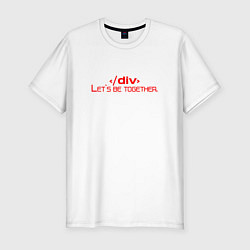 Футболка slim-fit Div - Lets be together, цвет: белый