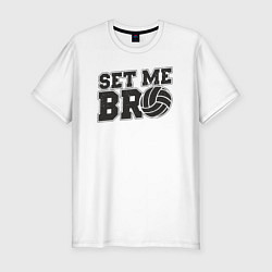 Футболка slim-fit Volleyball set me bro, цвет: белый