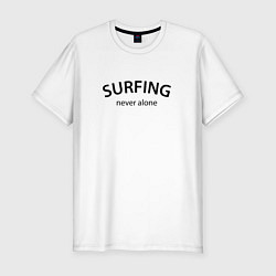 Футболка slim-fit Surfing never alone, цвет: белый