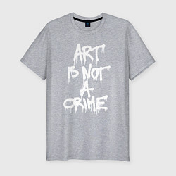 Мужская slim-футболка Art is not a crime