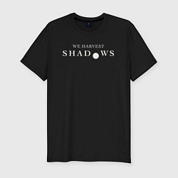 Мужская slim-футболка We harvest shadows logo