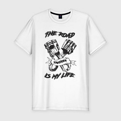 Футболка slim-fit Дорога это моя жизнь, цвет: белый