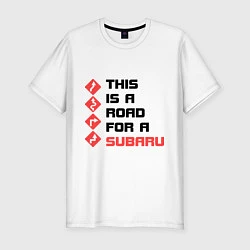 Мужская slim-футболка Дорога для subaru