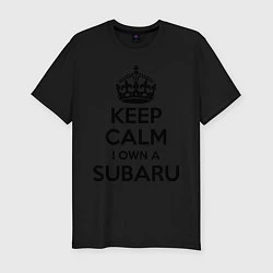 Футболка slim-fit Keep Calm & I own a Subaru, цвет: черный