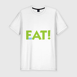 Футболка slim-fit Есть (толстеть), цвет: белый