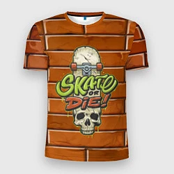 Футболка спортивная мужская Skate or Die: Skull Style, цвет: 3D-принт