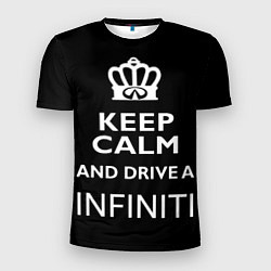 Футболка спортивная мужская Drive a INFINITI!, цвет: 3D-принт