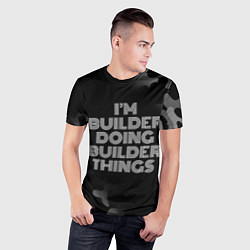 Футболка спортивная мужская Im builder doing builder things: на темном, цвет: 3D-принт — фото 2