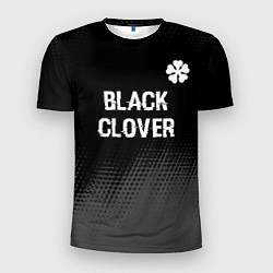 Футболка спортивная мужская Black Clover glitch на темном фоне: символ сверху, цвет: 3D-принт