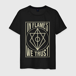 Футболка хлопковая мужская In Flames: We Trust, цвет: черный