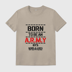 Футболка хлопковая мужская Born to be an ARMY BTS, цвет: миндальный