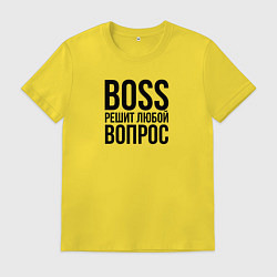 Футболка хлопковая мужская Boss решит любой вопрос, цвет: желтый