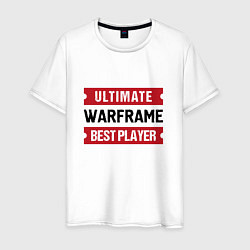 Футболка хлопковая мужская Warframe: таблички Ultimate и Best Player, цвет: белый