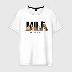 Футболка хлопковая мужская Man I love Felines - MILF, цвет: белый