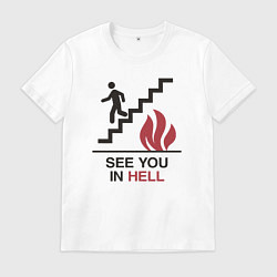 Футболка хлопковая мужская Увидися в аду, цвет: белый