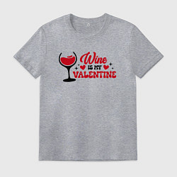 Футболка хлопковая мужская Wine is my valentine, цвет: меланж
