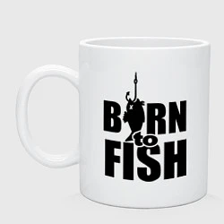 Кружка керамическая Born to fish, цвет: белый