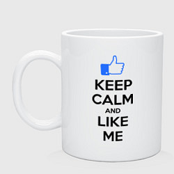 Кружка керамическая Keep Calm & Like Me, цвет: белый