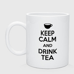 Кружка керамическая Keep Calm & Drink Tea, цвет: белый