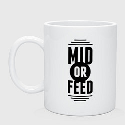 Кружка керамическая Mid or feed, цвет: белый