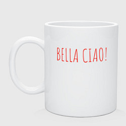 Кружка керамическая Bella Ciao, цвет: белый