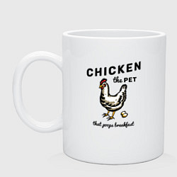 Кружка керамическая Chicken The Pet, цвет: белый