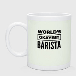 Кружка керамическая The worlds okayest barista, цвет: фосфор