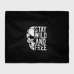 Плед флисовый Stay wild and free, цвет: 3D-велсофт