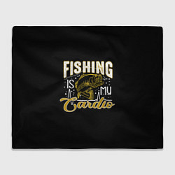 Плед флисовый Fishing is my Cardio, цвет: 3D-велсофт