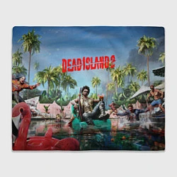 Плед флисовый Dead island 2 главный герой, цвет: 3D-велсофт