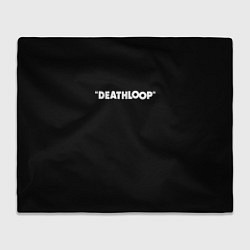 Плед флисовый Deathloop logo, цвет: 3D-велсофт