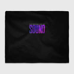 Плед флисовый In the beginning was sound, цвет: 3D-велсофт