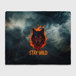 Плед флисовый Stay wild волк в огне, цвет: 3D-велсофт