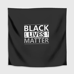 Скатерть для стола Black lives matter Z, цвет: 3D-принт