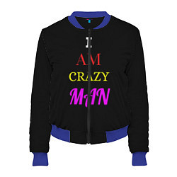 Бомбер женский I am crazy man, цвет: 3D-синий